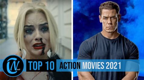 Top 10 Best Action Movies 2021 Most Anticipated Movies Youtube
