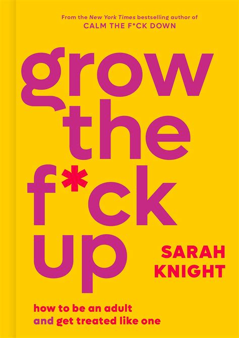 how to be an adult and get treated like one by sarah knight medium