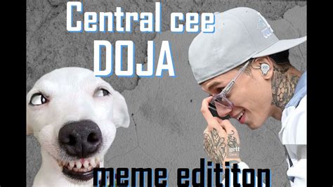 Central Cee Doja Meme Edition Youtube
