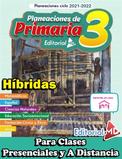 Planeación Híbrida De Tercer Grado De Primaria Ciclo 2021 2022