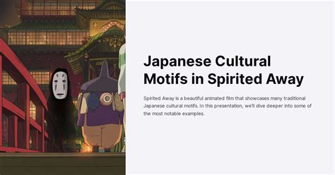 Japanese Cultural Motifs In Spirited Away