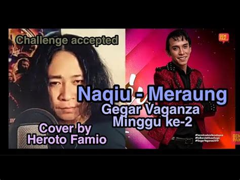Antara 'favourite' ramai untuk menjuarai #gv6 adalah #naqiu. Naqiu Boboy - Meraung |Gegar Vaganza 6 Minggu ke 2 | Cover ...