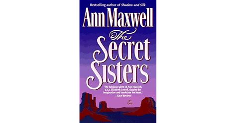The Secret Sisters By Ann Maxwell