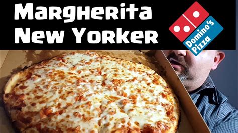 Dominos New Yorker Margherita Pizza Youtube
