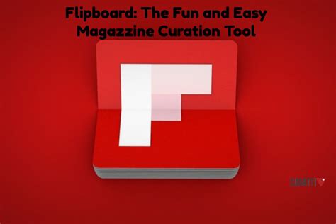 Flipboard The Fun And Easy Way To Generate Traffic Content