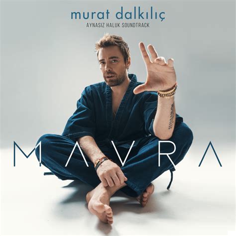Mavra Aynas Z Haluk Orijinal Film M Zi I Song And Lyrics By Murat Dalk L Spotify