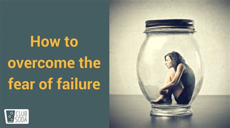 4 Secrets To Conquering A Fear Of Failure