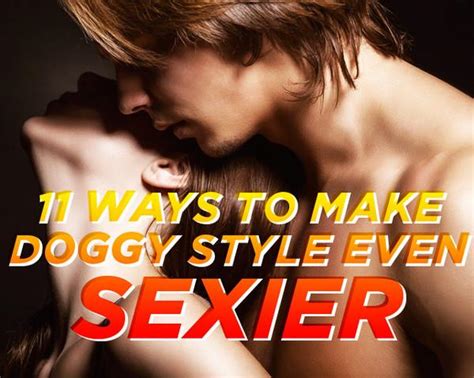 How To Make Doggy Style Even Hotter