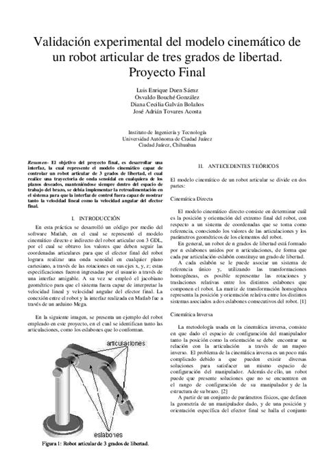 Puesto que las articulaciones empleadas suelen ser únicamente de rotación y prismáticas, con un solo grado de libertad cada una, el número de gdl del robot suele coincidir con el número de articulaciones que lo componen. (PDF) Validación experimental del modelo cinemático de un ...