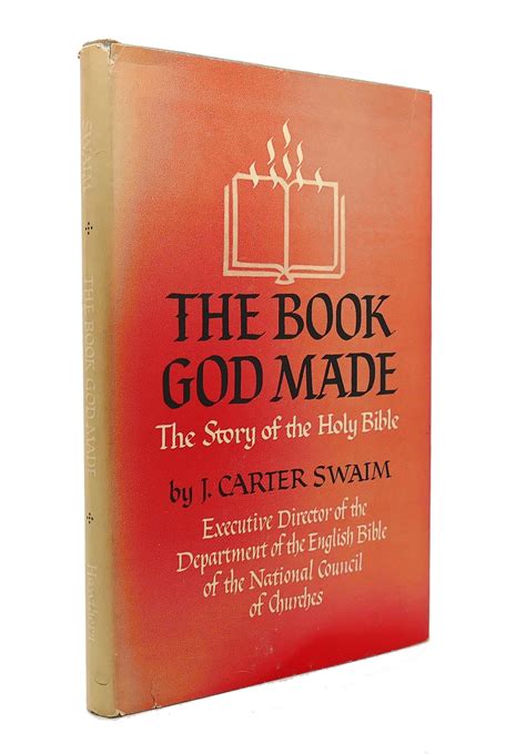 The Book God Made J Carter Swaim First Edition First Printing
