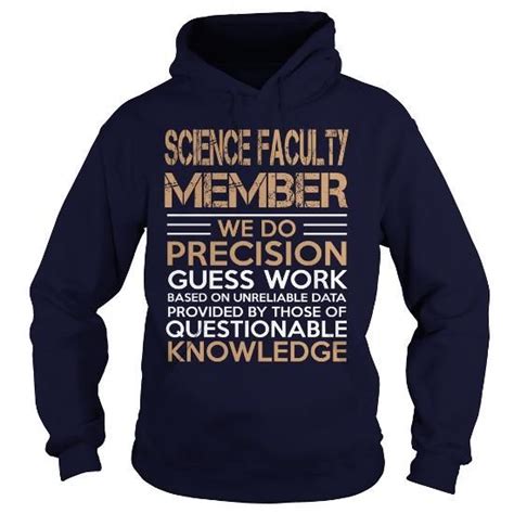 Science Faculty Member We Do T Shirts Hoodies 3599 Order Shirts Now Hoodies