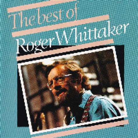 The Best Of Roger Whittaker Cd 1983 Best Of Von Roger Whittaker