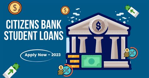 Citizens Bank Student Loans A Comprehensive Guide Well Brings