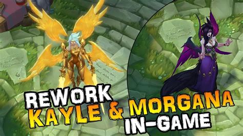 Rework Kayle And Morgana In Game Habilidades Animaciones Y Más