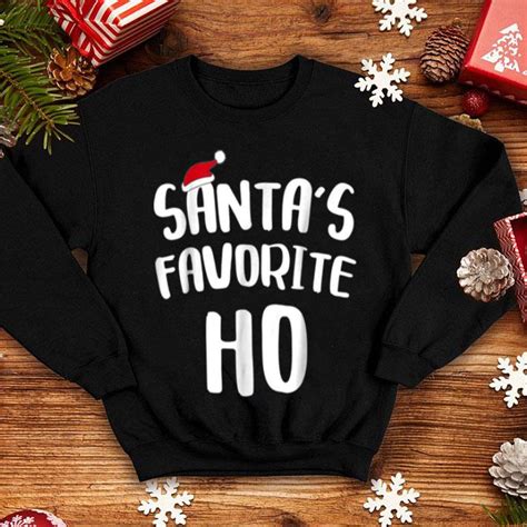 Original Santas Favorite Ho Christmas T Sweater Hoodie Sweater Longsleeve T Shirt