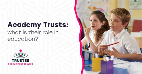 Academy Trusts What Are They And Their Role In Education