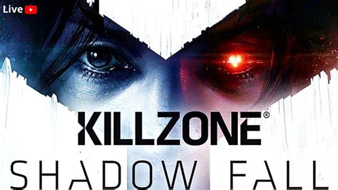 Killzone Shadow Fall Retour Sur Mon Premier Jeu Ps4 Replay Live