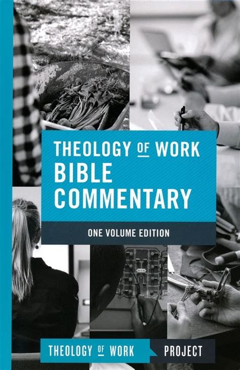Theology Of Work Bible Commentary Theology Of Work