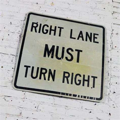 Vintage Right Lane Must Turn Right Large Steel Traffic
