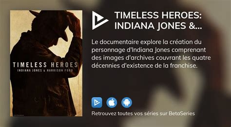 Regarder Le Film Timeless Heroes Indiana Jones Harrison Ford En