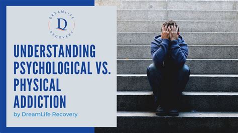 Understanding Psychological Vs Physical Addiction
