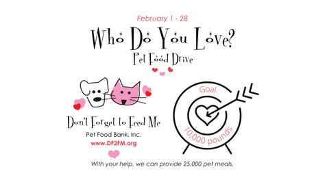 Who Do You Love Pet Food Drive Dont Forget To Feed Me Pet Food Bank