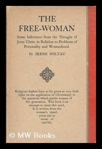 The Free Woman Some Inferences From The Thought Of Jesus Christ In