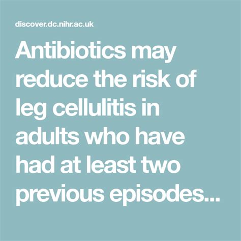Antibiotics May Reduce The Risk Of Leg Cellulitis In Adults Who Have