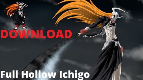 Full Hollow Ichigo By Nightmare Edit Download Bleach Jus Mugen