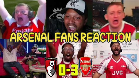 Arsenal Fans Reaction To Bournemouth 0 3 Arsenal Fans Channel Youtube