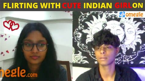 Flirting With Cute Indian Girl On Omegle 😍💕 Indian On Omegle Youtube
