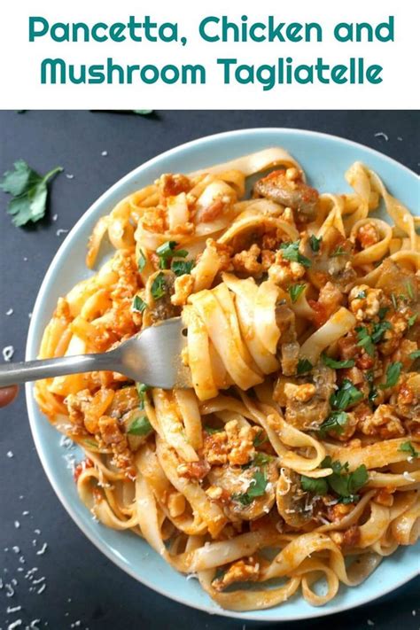 Pancetta, Chicken and Mushroom Tagliatelle, a delicious pasta dish for ...