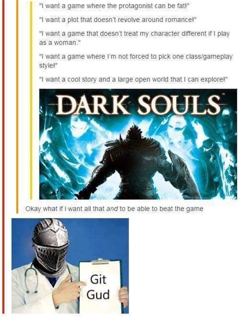 Proof Dark Souls Is The Best Game Ever Made Video Game Memes Video