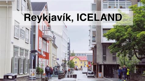 Walking In Reykjavík The Capital And Largest City In Iceland Youtube