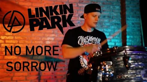 Linkin Park No More Sorrow Drumcover Youtube