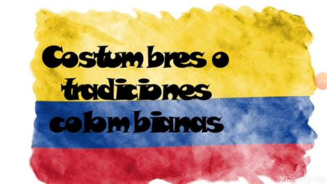 Tradiciones Colombianas Youtube