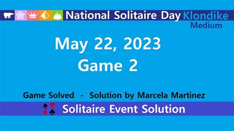 National Solitaire Day Game 2 May 22 2023 Event Klondike Medium
