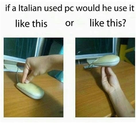 Bunching up your fingers with your finger tips pointing upwards is a way of saying what do you mean? or what are you doing?. Italian meme | Italian memes, Italian joke, Italian humor