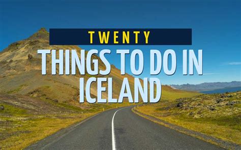 20 Amazing Things To Do In Iceland