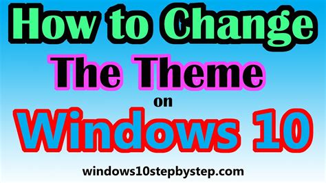 How To Change The Theme On Windows 10 Youtube