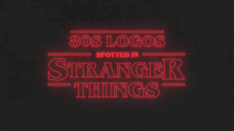 Retro 80s Logos Spotted In Stranger Things 3 Looka