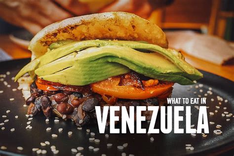 Venezuelan Food 15 Dishes To Try In Venezuela Will Fly For Food