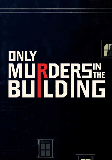Serie Only Murders In The Building Sinopsis Opiniones Y Mucho Más