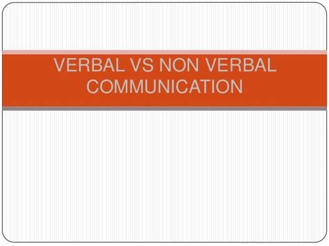 Verbal Vs Non Verbal Communication