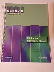 Nepsy II Second Edition Clinical Interpretive Manual Marit Korkman
