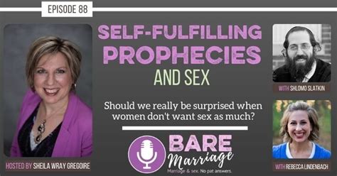 Podcast Self Fulfilling Prophecies And Sex Bare Marriage