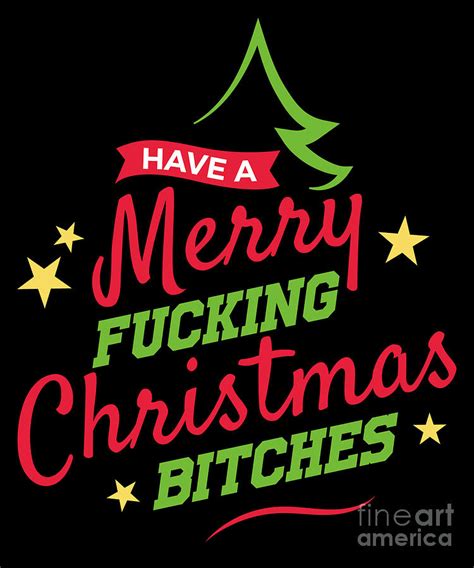 Merry Fucking Christmas Funny Christmas Gift Digital Art By Thomas Larch Fine Art America