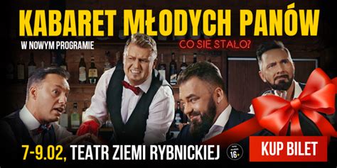 Kabaret M Odych Pan W Nowy Program Co Si Sta O W Teatrze Ziemi Rybnickiej Rybnik Com Pl