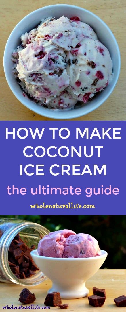 Egg free, dairy free, and completely vegan! How to Make Coconut Ice Cream: The Ultimate Guide - Whole ...