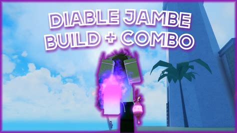 Gpo Update 4 Diable Jambe Build Combo Youtube